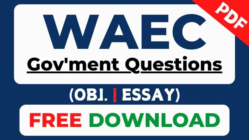 Download Free WAEC Government Past Questions PDF now 